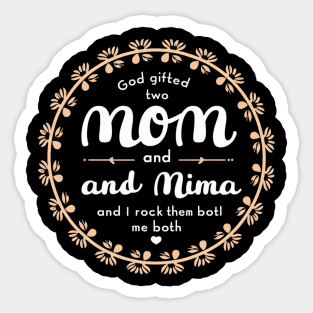 God Gifted Me Two Titles Mom And Mima And I Rock Them Both Wildflowers Valentines Mothers Day Sticker